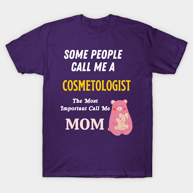 Cosmetologist T-Shirt by Mdath